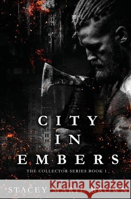 City In Embers Stacey Marie Brown 9781956600230