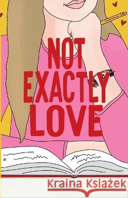 Not Exactly Love Devin Brown   9781957362120 Owl's Nest Publishers, LLC
