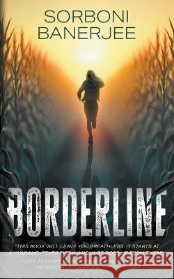 Borderline: A YA Romantic Suspense Thriller novel Sorboni Banerjee   9781957548395 Wise Wolf Books