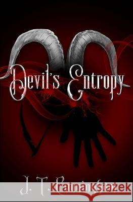 Devil's Entropy J T Cunningham   9781957893297 Tea, But with Coffee Media