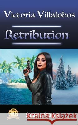 Victoria Villalobos: Retribution Steve Page Jan Page Nicolas Gutierrez 9781958716014