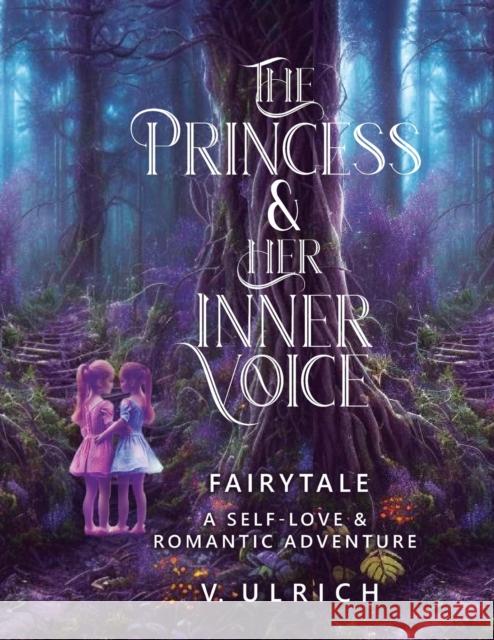 The Princess & Her Inner Voice V. Ulrich 9781958889688