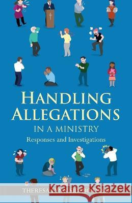 Handling Allegations in a Ministry Theresa Lynn Sidebotham   9781959099000 Illumify Media