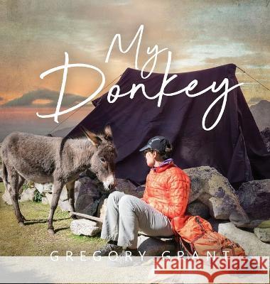 My Donkey Gregory Grant 9781959224310