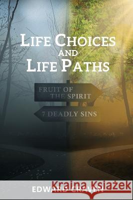Life Choices and Life Paths Edward Craven 9781959434252