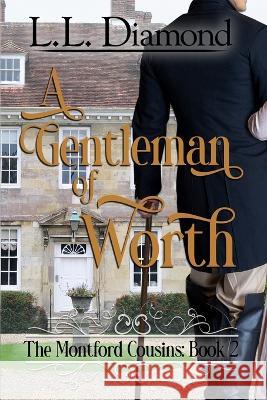 A Gentleman of Worth Carol S Bowes L L Diamond  9781960057020