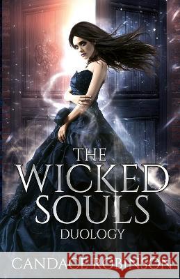 The Wicked Souls Duology Candace Robinson   9781960949066 Crooked Heart Publishing