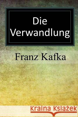 Die Verwandlung Franz Kafka 9781973768968