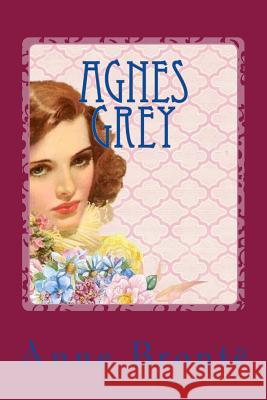 Agnes Grey Anne Bronte 9781973771487