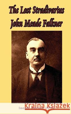 The lost Stradivarius John Meade Falkner Adrian, Iacob 9781973780557