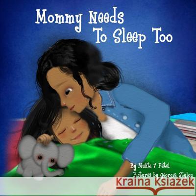 Mommy Needs To Sleep Too Stylou, Georgia 9781973828594