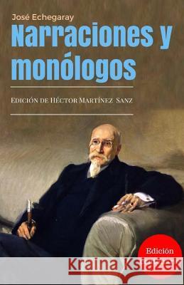Narraciones y Monólogos: Edición Centenario 1916-2016 Martinez Sanz, Hector 9781973975342