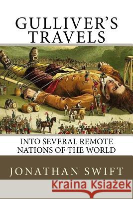 Gulliver's Travels: Into Several Remote Nations of the World Jonathan Swift 9781974310630