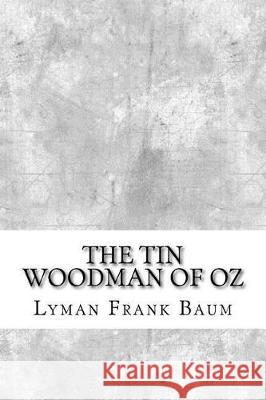 The Tin Woodman of Oz Lyman Frank Baum 9781974513802