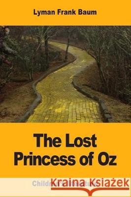 The Lost Princess of Oz Lyman Frank Baum 9781974582044