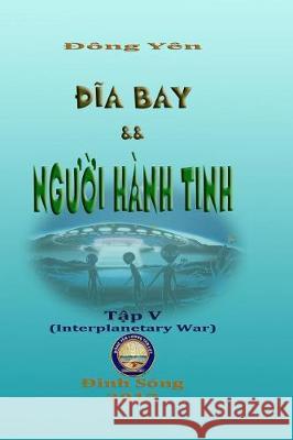 Đĩa Bay và Người Hành Tinh V Dong Yen 9781974623693