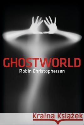 Ghostworld: The Passer Series Book II Robin Christophersen Jason Bradley-Krauss 9781974697571