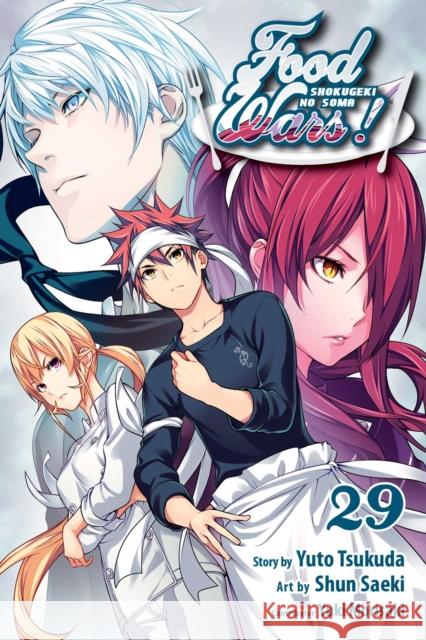 Food Wars!: Shokugeki no Soma, Vol. 29 Yuto Tsukuda 9781974705108