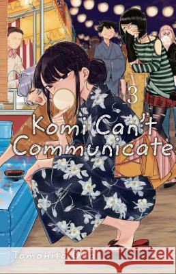 Komi Can't Communicate, Vol. 3 Tomohito Oda 9781974707140 Viz Media, Subs. of Shogakukan Inc