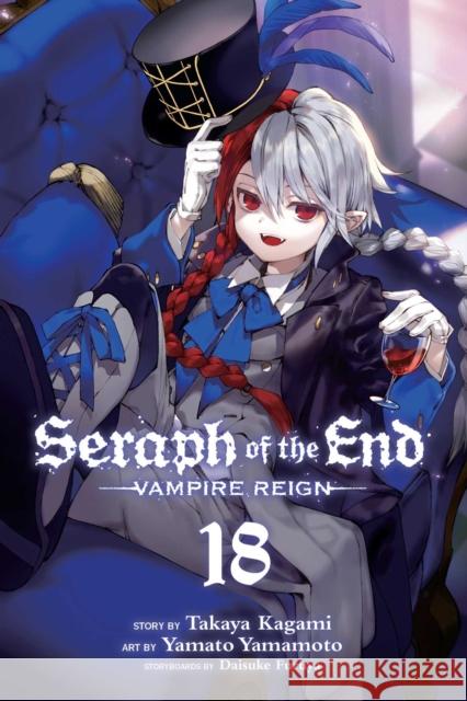 Seraph of the End, Vol. 18: Vampire Reign Takaya Kagami, Yamato Yamamoto, Daisuke Furuya 9781974710652