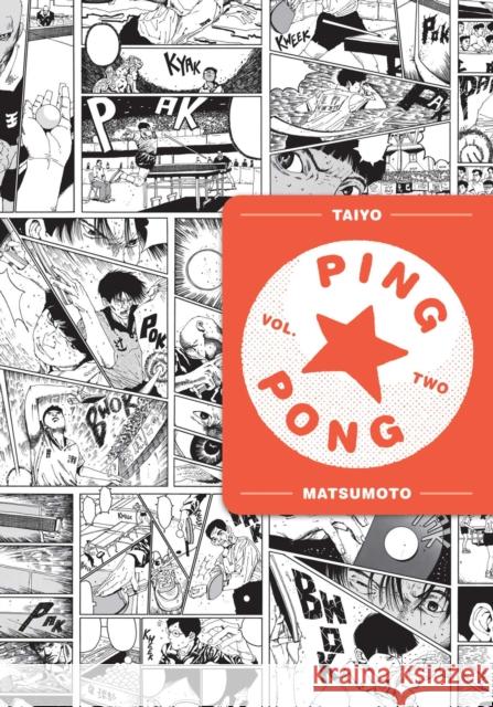 Ping Pong, Vol. 2 Taiyo Matsumoto 9781974711666