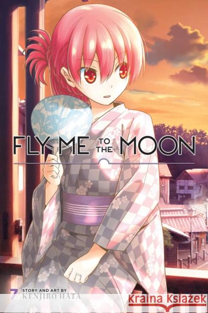 Fly Me to the Moon, Vol. 7 Kenjiro Hata 9781974719259 Viz Media, Subs. of Shogakukan Inc