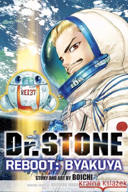 Dr. STONE Reboot: Byakuya Boichi, Riichiro Inagaki, Boichi 9781974720835 Viz Media, Subs. of Shogakukan Inc