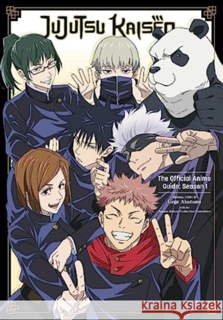 Jujutsu Kaisen: The Official Anime Guide: Season 1 Jujutsu Kaisen Production Committee 9781974740819 Viz Media, Subs. of Shogakukan Inc