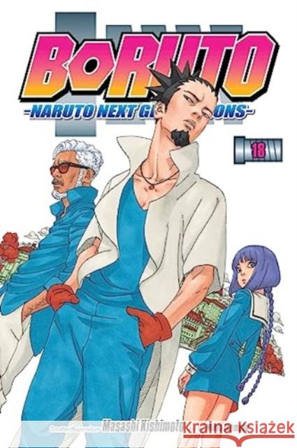 Boruto: Naruto Next Generations, Vol. 18 Masashi Kishimoto 9781974740994