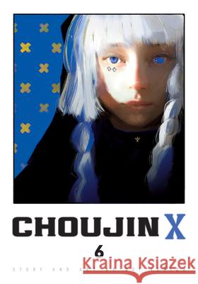 Choujin X, Vol. 6 Sui Ishida 9781974745555 VIZ Media LLC