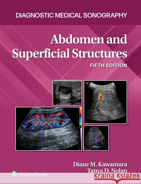 Abdomen and Superficial Structures Diane Kawamura 9781975174972 Wolters Kluwer Health