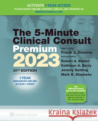 5-Minute Clinical Consult 2023 (Premium) Frank J. Domino Kathleen Barry Jeremy Golding 9781975191542
