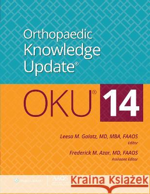 Orthopaedic Knowledge Update: 14 Leesa M. Galatz 9781975197476 LWW