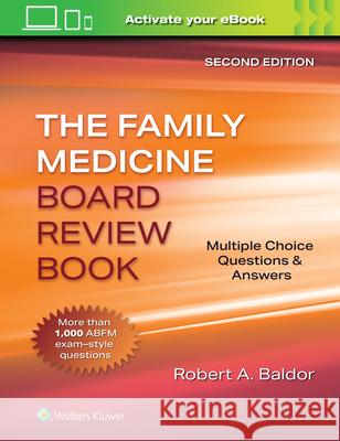 Family Medicine Board Review Book Robert A. Baldor 9781975213466 Wolters Kluwer Health