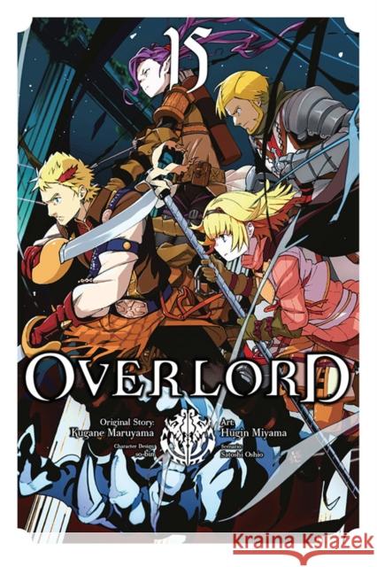 Overlord, Vol. 15 (manga) Hugin Miyama 9781975344856