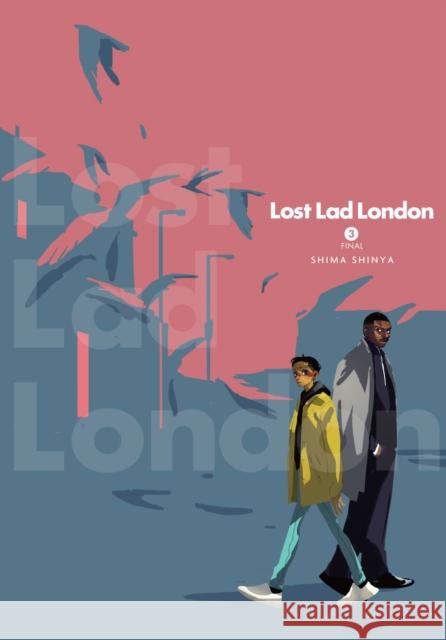 Lost Lad London, Vol. 3 Shima Shinya 9781975345266 Little, Brown & Company