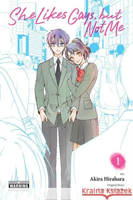 She Likes Gays, but Not Me, Vol. 1 Hirahara, Akira 9781975380021 Yen Press