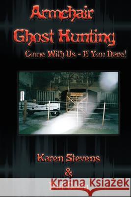 Armchair Ghost Hunting Karen Stevens Pat Cody 9781975777807