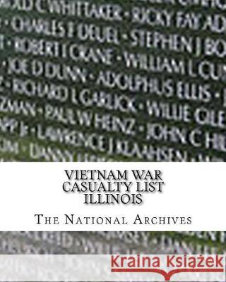 Vietnam War Casualty List: Illinois The National Archives 9781975955335