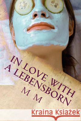 In Love with a Lebensborn M. M 9781976251405 Createspace Independent Publishing Platform