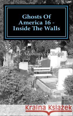 Ghosts Of America 16 - Inside The Walls Lautner, Nina 9781976498824