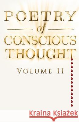 Poetry of Conscious Thought, Volume II T L Clause 9781976538063 Createspace Independent Publishing Platform