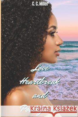 Love Heartbreak and Pool Games C C Miller, B Peters, E Dozier 9781976829819 Independently Published