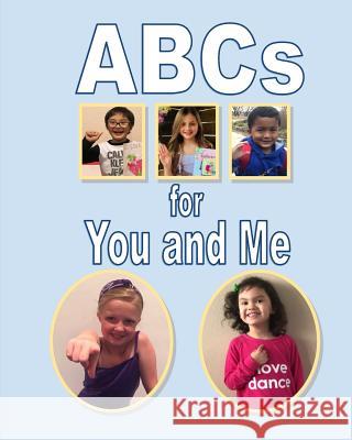 ABCs for You and Me Tammi Croteau Keen Cassie Thomas Sarah Nelson Conklin 9781977505088 Createspace Independent Publishing Platform