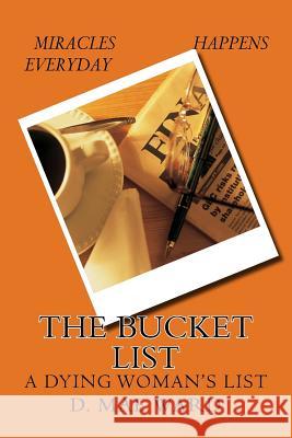 The Bucket list Flower, The 9781977702258 Createspace Independent Publishing Platform