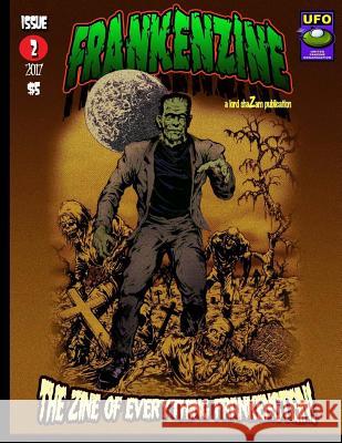 FrankenZine #2: The Zine All Things Frankenstein S. Gafford 9781978015241