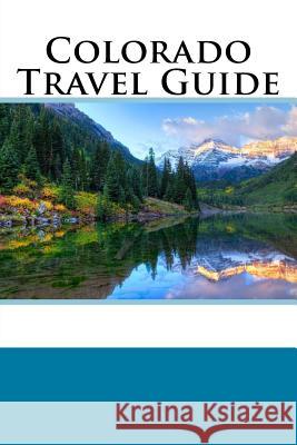 Colorado Travel Guide Alan Davis 9781978058378