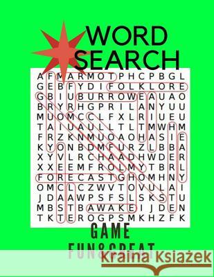 Word Search Game Fun & Great: Large Print Word Search 150 Puzzles Book Gala Goossen 9781978154407
