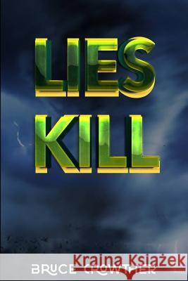 Lies Kill Bruce Crowther 9781978167834