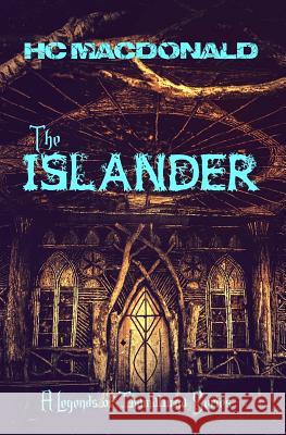 The Islander: Legends of Thamaturga Hc MacDonald 9781978341364